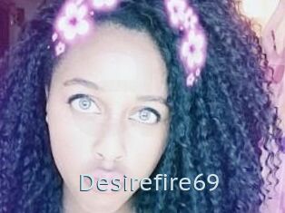 Desirefire69