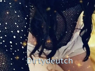 Dirtydeutch