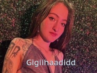 Gigiihaadidd