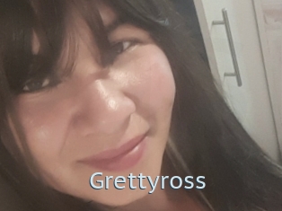 Grettyross