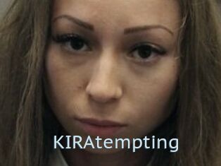 KIRAtempting