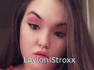 LayloniStroxx