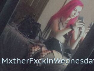 MxtherFxckinWednesday