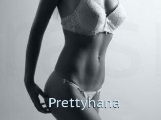 Prettyhana