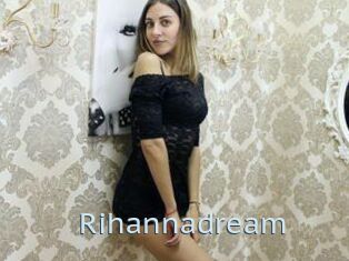Rihannadream