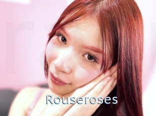 Rouseroses