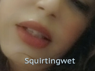 Squirtingwet