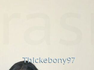 Thickebony97